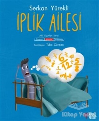 İplik Ailesi - Kesirler - Masalperest Yayınevi