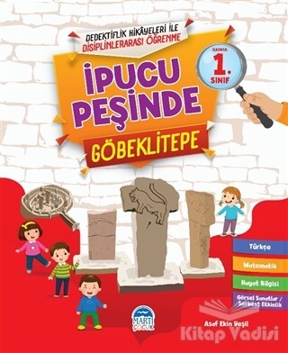 İpucu Peşinde Göbeklitepe - İlkokul 1. Sınıf - Martı Yayınları