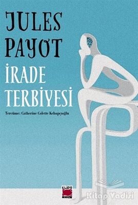 İrade Terbiyesi - 1