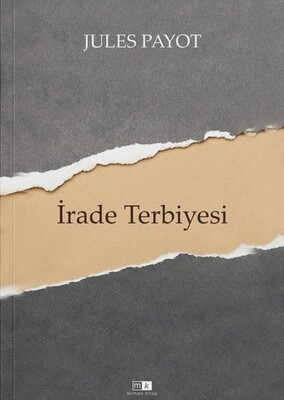 İrade Terbiyesi - Mirhan Kitap