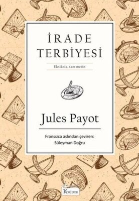 İrade Terbiyesi (Bez Ciltli) - Koridor Yayıncılık