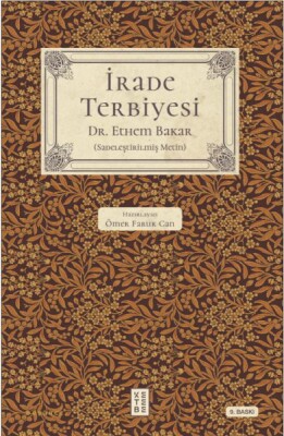 İrade Terbiyesi - Ketebe Yayınları