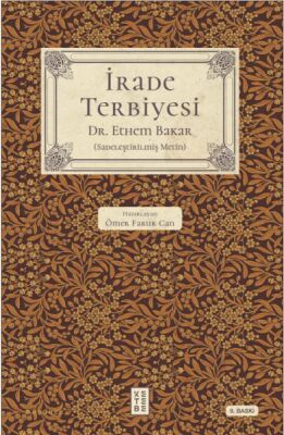 İrade Terbiyesi - 1