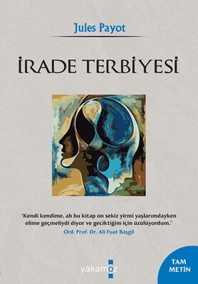 İrade Terbiyesi - Yakamoz Yayınları