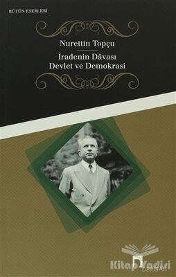 İradenin Davası / Devlet ve Demokrasi - 1