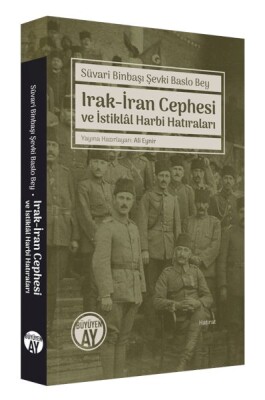 Irak-İran Cephesi Ve İstiklal Harbi Hatıraları - Büyüyen Ay Yayınları