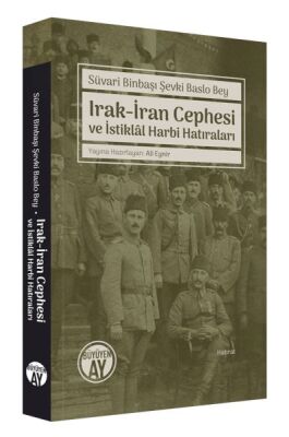 Irak-İran Cephesi Ve İstiklal Harbi Hatıraları - 1