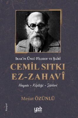 Irak’ın Ünlü Filozof ve Şairi Cemil Sıtkı Ez-Zahavi - Yade Yayınları