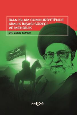 İran İslam Cumhuriyeti'Nde Kimlik İnşası Süreci Ve Mehdilik - 1