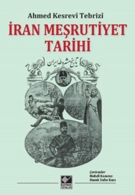 İran Meşrutiyet Tarihi - Kaynak (Analiz) Yayınları