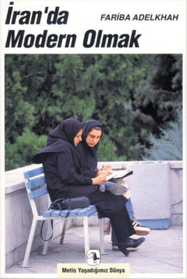 İran’da Modern Olmak - 1