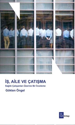 İş Aile ve Çatışma - A Kitap