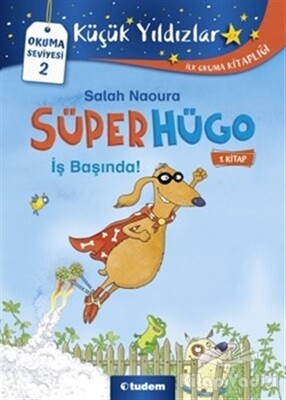 İş Başında! - Süperhügo 1 - Tudem Yayınları