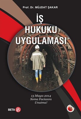 İş Hukuku Uygulaması - Beta Yayınevi