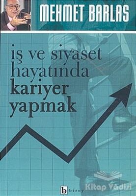 İş ve Siyaset Hayatında Kariyer Yapmak - 1