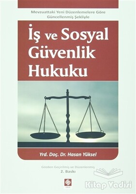 İş ve Sosyal Güvenlik Hukuku - Ekin Yayınevi