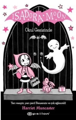 Isadora Moon Okul Gezisinde - Epsilon Yayınları