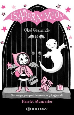 Isadora Moon Okul Gezisinde - Epsilon Yayınları