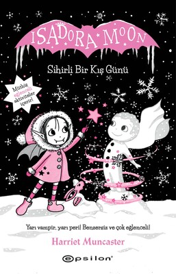 Isadora Moon Sihirli Bir Kış Günü (Ciltli) - Epsilon Yayınları