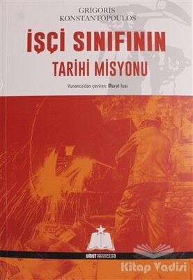 İşçi Sınıfının Tarihi Misyonu - Umut Basım Yayımcılık