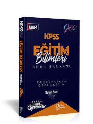 İsem Yayıncılık 2022 KPSS Eğitim Bilimleri Rehberlik ve Özel Eğitim Çözümlü Soru Bankası - İsem Yayıncılık