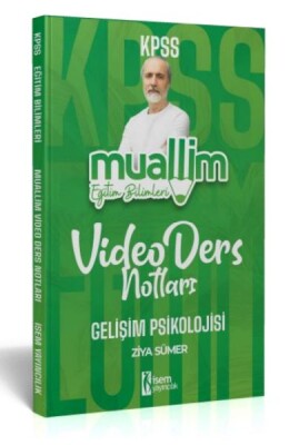 İsem Yayıncılık 2024 Kpss Muallim Eğitim Bilimleri Gelişim Psikolojisi Video Ders Notları - İsem Yayıncılık