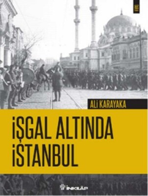 İşgal Altında İstanbul - İnkılap Kitabevi