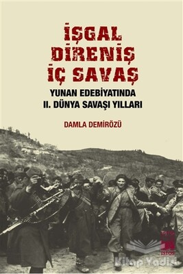 İşgal, Direniş, İç Savaş - İstos Yayıncılık