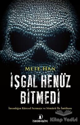 İşgal Henüz Bitmedi - İskenderiye Yayınları