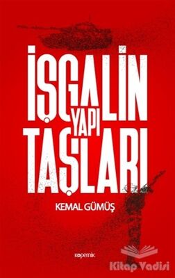 İşgalin Yapı Taşları - 1