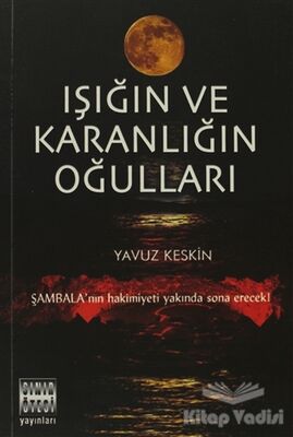 Işığın ve Karanlığın Oğulları - 1