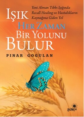 Işık Her Zaman Bir Yolunu Bulur - Günçe Yayınları