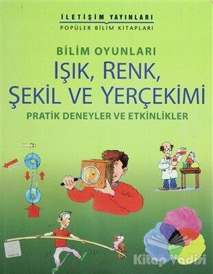 Işık, Renk, Şekil ve Yerçekimi - İletişim Yayınları