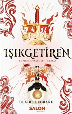 Işıkgetiren - Empirium Üçlemesi 3. Kitap - Salon Yayınları