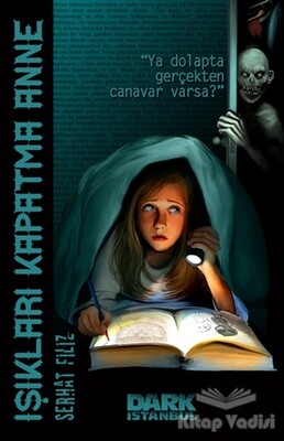 Işıkları Kapatma Anne - Dark İstanbul