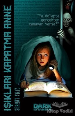 Işıkları Kapatma Anne - 1