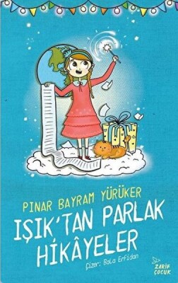 Işık'tan Parlak Hikayeler - Zarif Yayınları