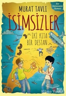 İsimsizler - İki Kıta Bir Destan - Masalperest Yayınevi