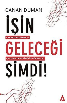 İşin Geleceği Şimdi - 1