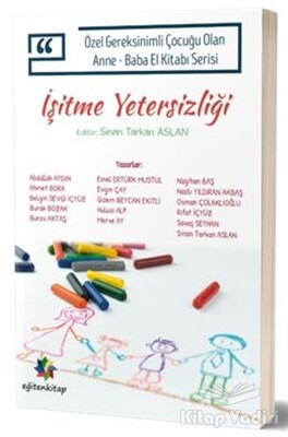 İşitme Yetersizliği - Eğiten Kitap