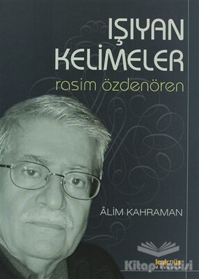 Işıyan Kelimeler Rasim Özdenören - Kaknüs Yayınları