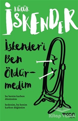 İskender’i Ben Öldürmedim - Can Sanat Yayınları