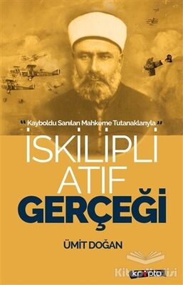 İskilipli Atıf Gerçeği - 1