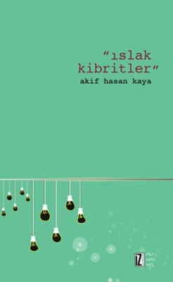 Islak Kibritler - İz Yayıncılık