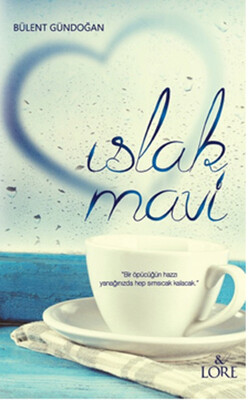 Islak Mavi - Lore Kitap