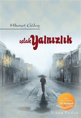 Islak Yalnızlık - Chiviyazıları Yayınevi