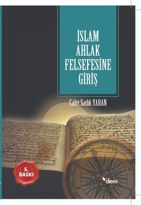 İslam Ahlak Felsefesine Giriş - 1