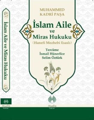 İslam Aile ve Miras Hukuku - Hanefi Mezhebi Esaslı - 1