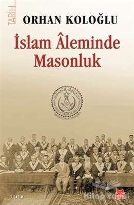 İslam Aleminde Masonluk - Kırmızı Kedi Yayınevi