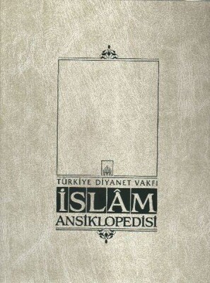 İslam Ansiklopedisi Cilt: 34 - Türkiye Diyanet Vakfı Yayınları